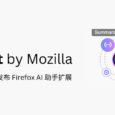 Mozilla 亲自发布 Firefox AI 扩展 Orbit 3