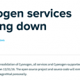 Cyanogen OS 将在本月 31 号终止全部服务 4